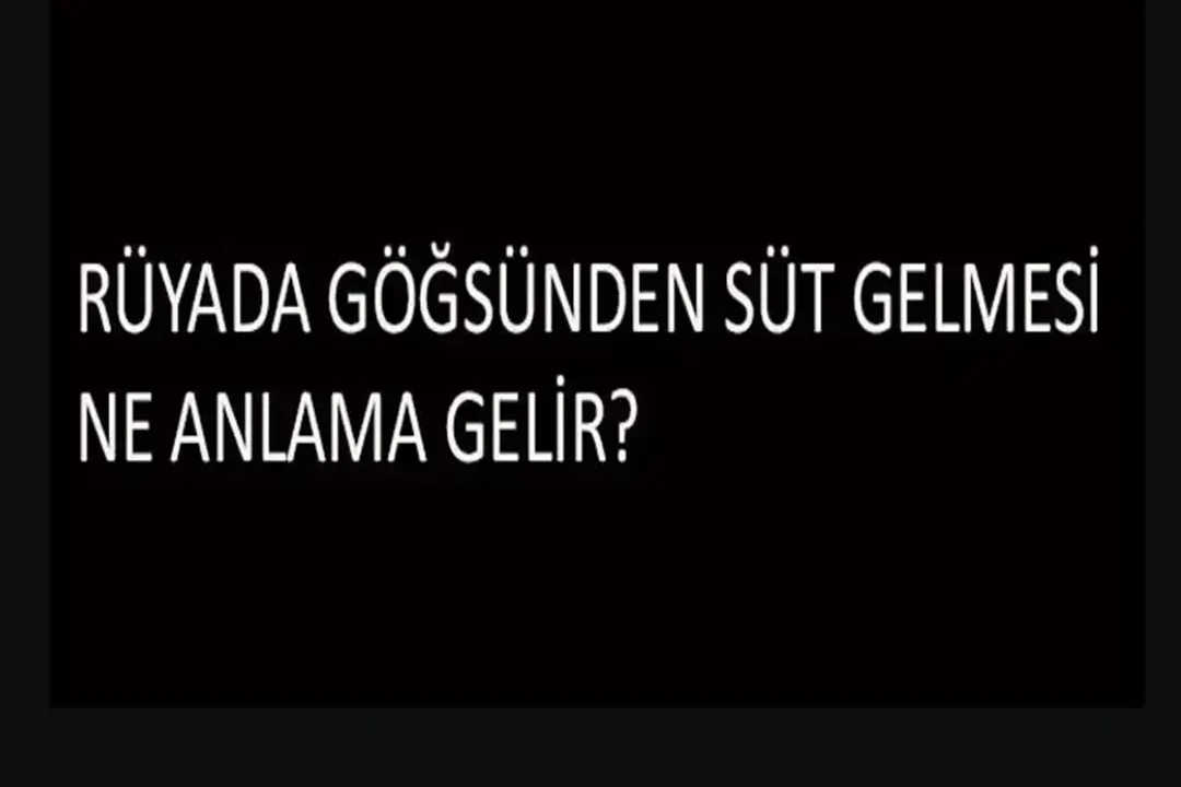 Emziren bir annenin rüyada sütünün akması, Süt Akışı Yorumları