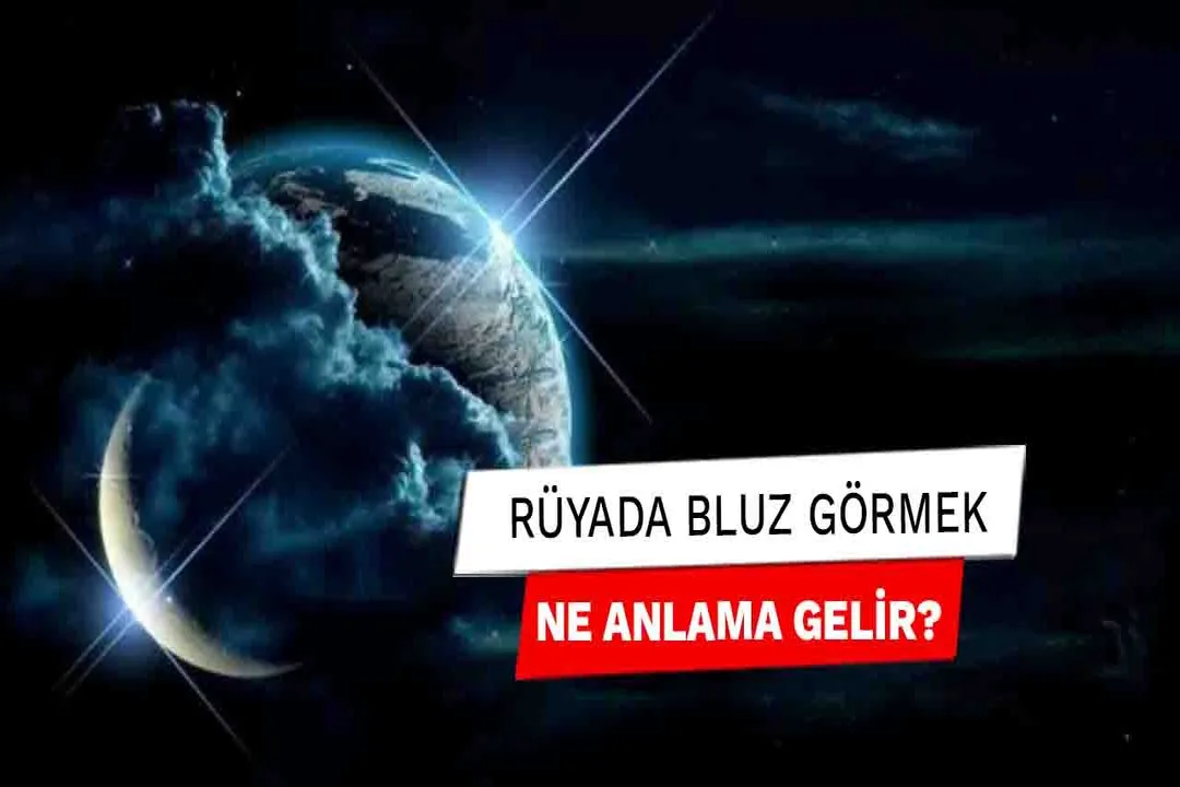 Rüyada Bluz Görmek, Genel Yorum
