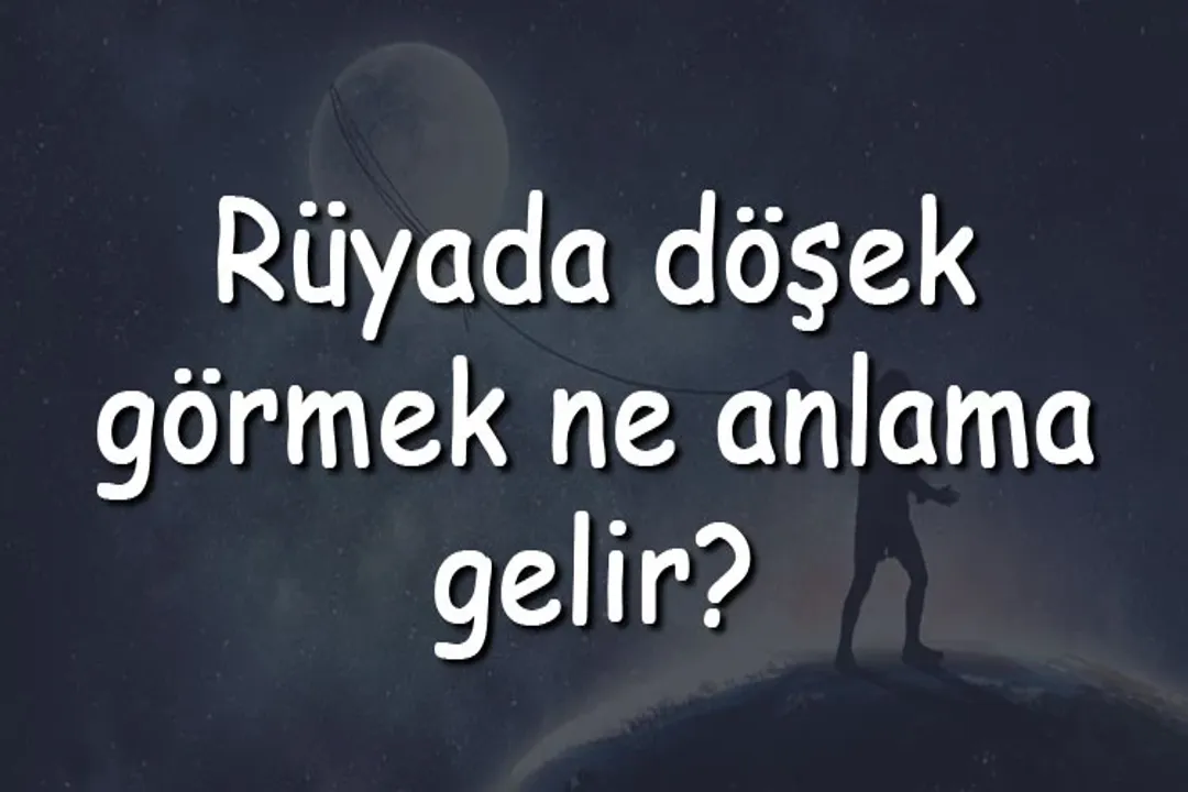 Rüyada Döşek Görmek, Temel İmgelem