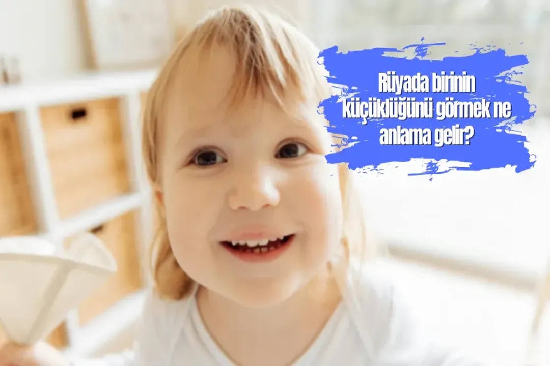 Rüyada büyük birinin küçüklüğünü görmek, Masumiyet Dönüşü